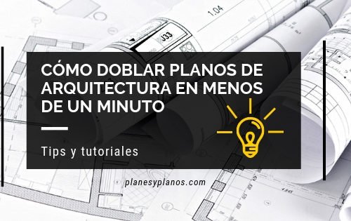 como doblar planos de arquitectura fácil y rápido, video tutoriales
